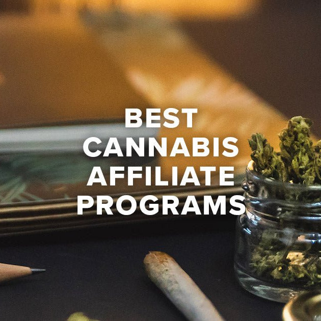 Best Cannabis Affiliate Programs in 2023