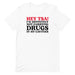 White “Hey TSA! I’m Definitely Not Carrying Drugs in My Cavities” prank T-shirt with bold red and black text.