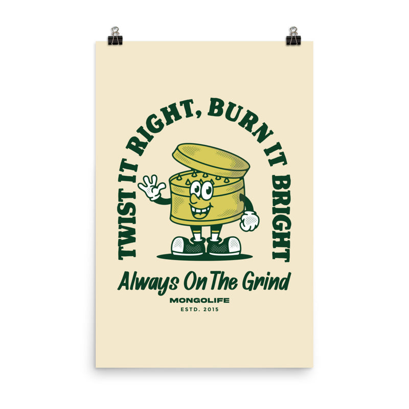 24x36 Always on the Grind poster, large-format grinder design perfect for stoner wall art.