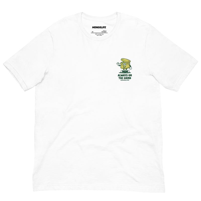 White Always on the Grind T-shirt, front view, showcasing a stoner humor grinder design.