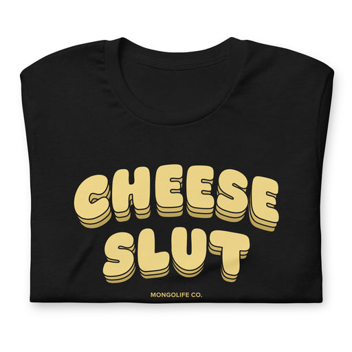 Folded “Cheese Slut” T-shirt with bold, melty yellow lettering on a black background.