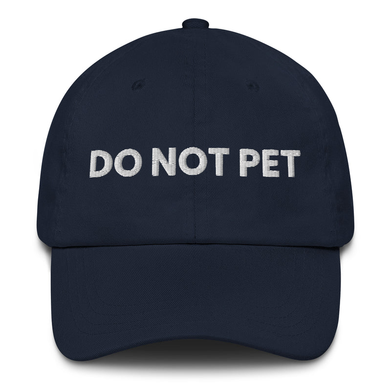 navy dad hat with do not pet embroidered in white funny antisocial baseball cap