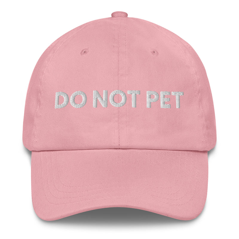 pink dad hat with do not pet embroidered in white funny antisocial dad cap