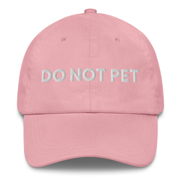 pink dad hat with do not pet embroidered in white funny antisocial dad cap