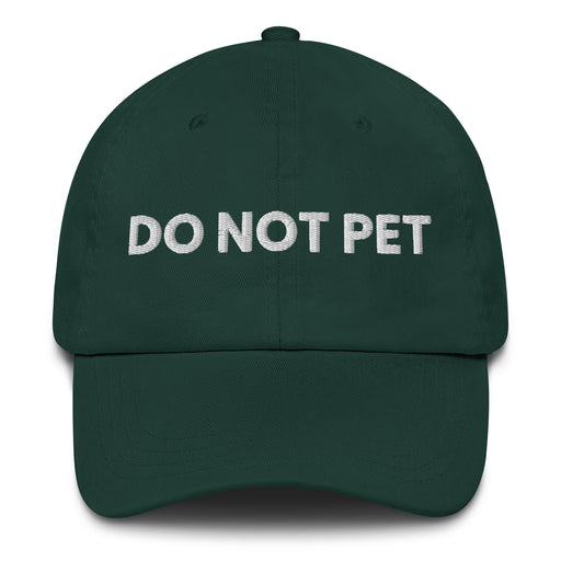 spruce green dad hat with do not pet embroidered in white funny antisocial cap