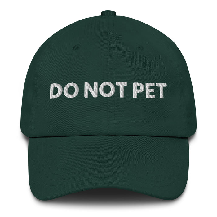 spruce green dad hat with do not pet embroidered in white funny antisocial cap