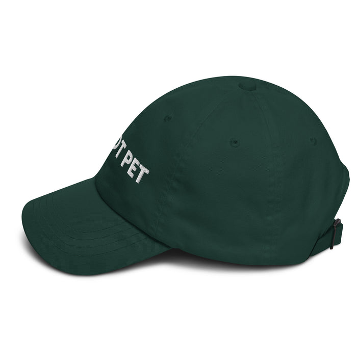 left side of spruce green do not pet dad hat low profile funny cotton twill cap