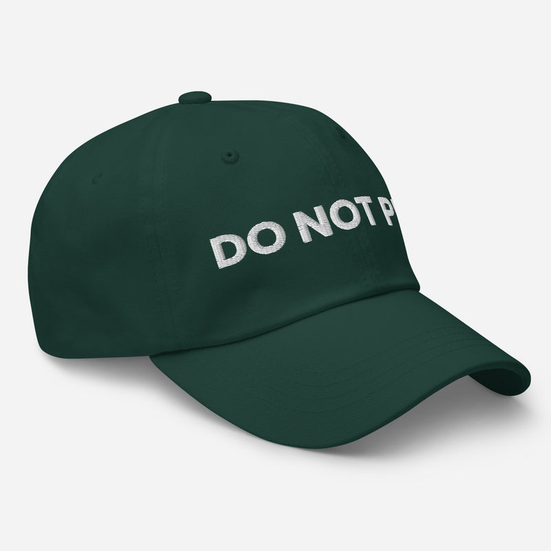 right side of spruce green do not pet dad hat funny embroidered curved visor cap