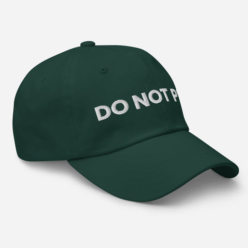 right side of spruce green do not pet dad hat funny embroidered curved visor cap