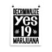 16×20 inch reproduction of a 1972 Prop 19 pro-marijuana protest poster, featuring large “YES 19” text and cannabis leaves.