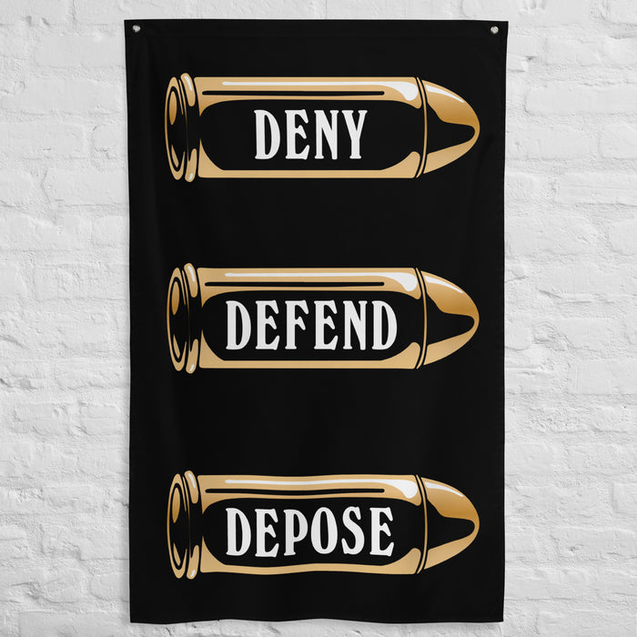 Deny Defend Depose flag featuring bold gold bullet illustrations and striking text on a black background.