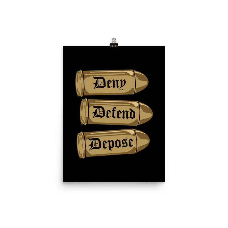 Decorative ‘Deny, Defend, Depose’ poster showcasing gold bullets with engraved text, adding bold style to modern spaces.