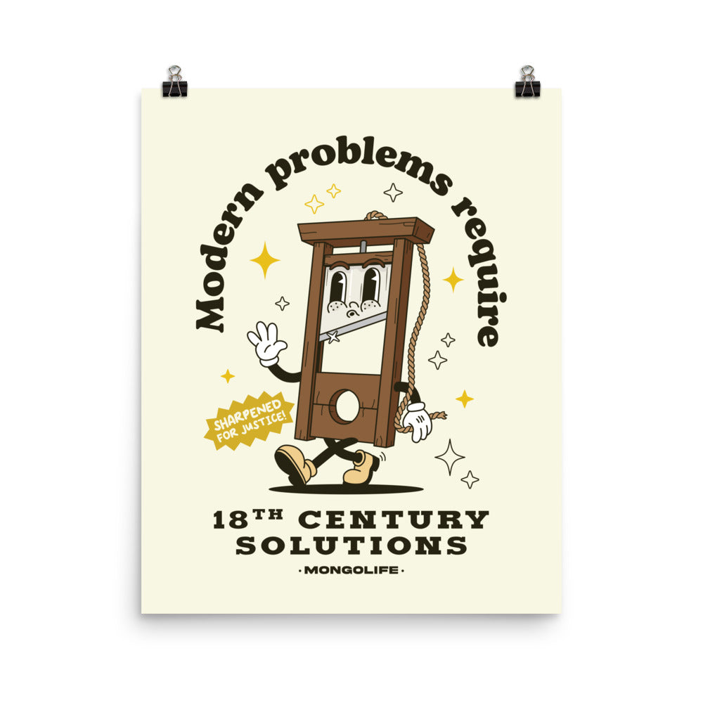 Modern Problems Require 18th Century Solutions Poster — Mongolife
