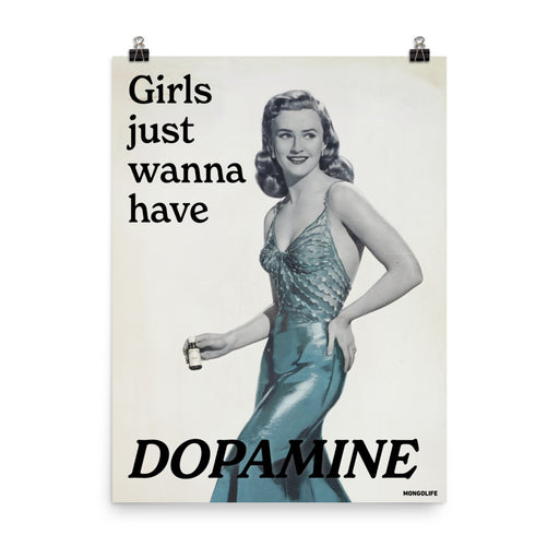 Retro-style poster featuring a woman in a glamorous dress holding a pill bottle with the text “Girls just wanna have dopamine,” highlighting ADHD humor.