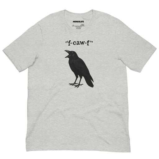 Athletic Heather t‑shirt with “F‑caw‑f” crow graphic and pun text.