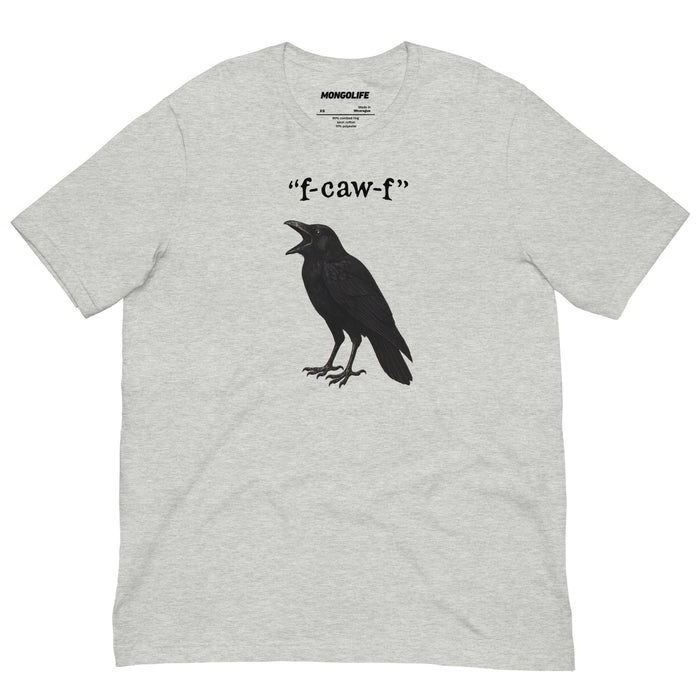 Athletic Heather t‑shirt with “F‑caw‑f” crow graphic and pun text.