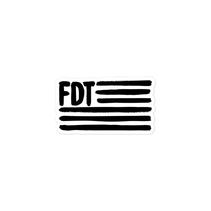 3x3 inch FDT sticker with black brushstroke flag design and bold protest text