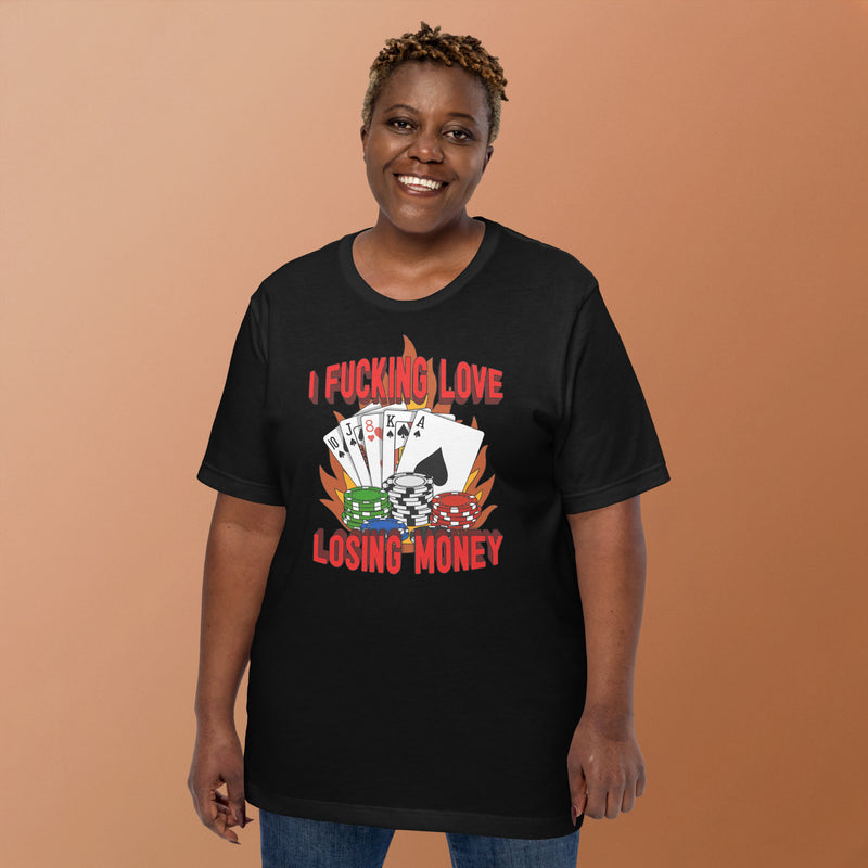 Woman wearing “I Fucking Love Losing Money” black t-shirt – funny gift for stoner friends or poker fans.