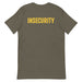 Back view of an army green t-shirt displaying "INSECURITY" in bold yellow text, mimicking the look of SECURITY shirts.