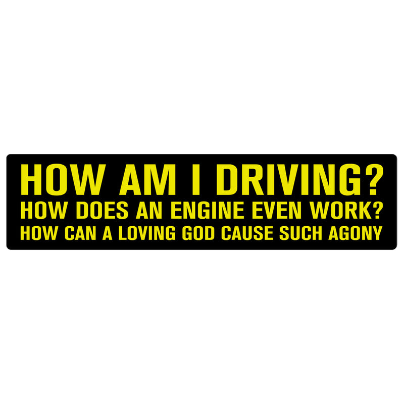 "How Am I Driving?" bumper sticker, funny