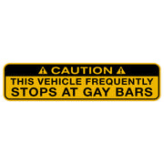 "Vehicle Stops At Gay Bars" bumper sticker, funny