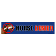 "Horse Denier" bumper sticker, funny