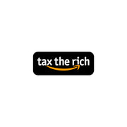 "Tax The Rich" vinyl sticker, anti-capitalism, parody, political