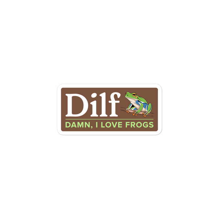 Sticker with "DILF: Damn, I Love Frogs" text and a colorful frog perched on a branch.