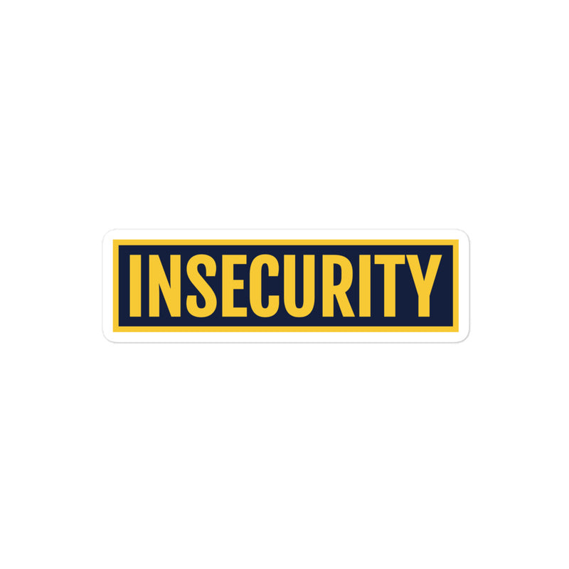 "Insecurity" bumper sticker, funny, parody