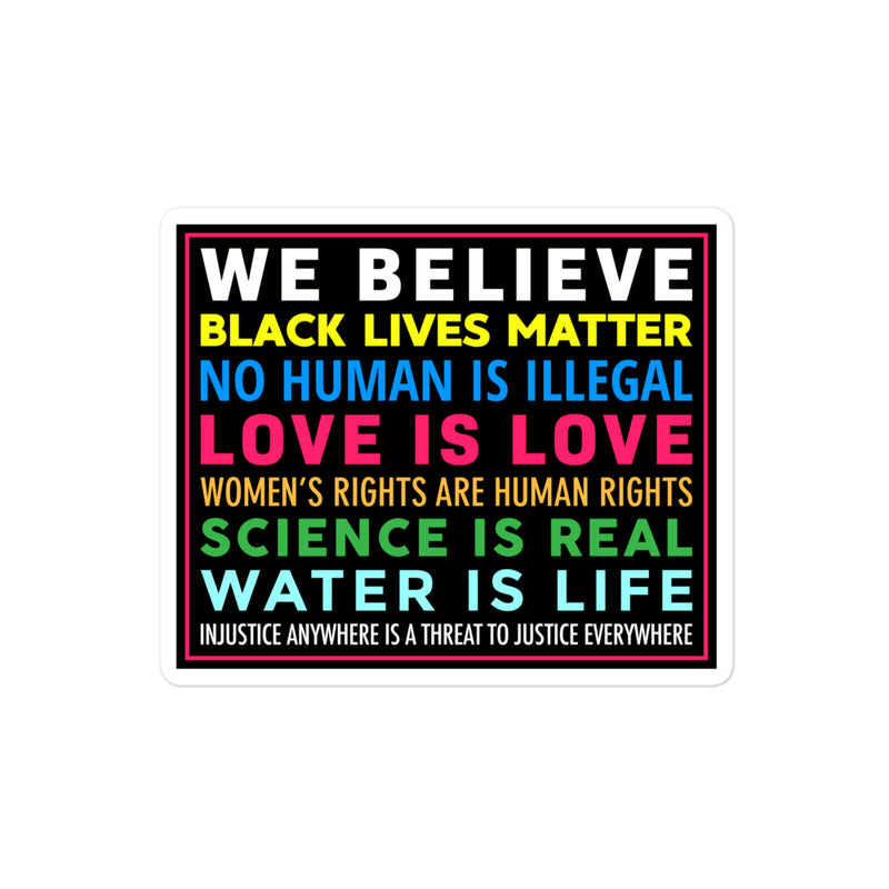 "We Believe" vinyl sticker, political