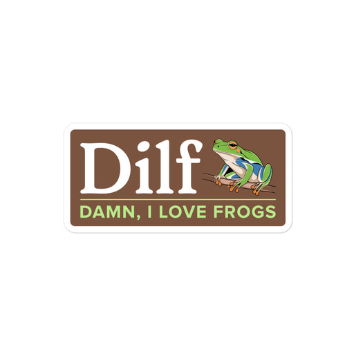 Sticker with "DILF: Damn, I Love Frogs" text and a colorful frog perched on a branch.