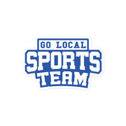 Local Sports Team Sticker - Sarcastic Fan Merch