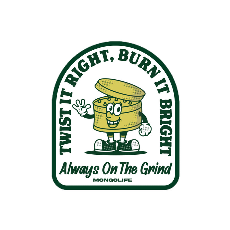 "Always On The Grind" vinyl sticker, cartoon, retro, vintage, weed