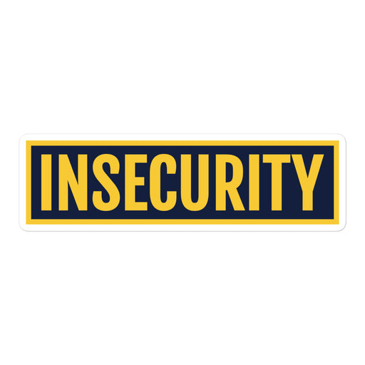 "Insecurity" sticker and bumper sticker parodying the classic "SECURITY" design, ideal for vehicles and mental health awareness.