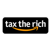 "Tax The Rich" vinyl sticker, anti-capitalism, parody, political