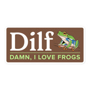 Sticker with "DILF: Damn, I Love Frogs" text and a colorful frog perched on a branch.