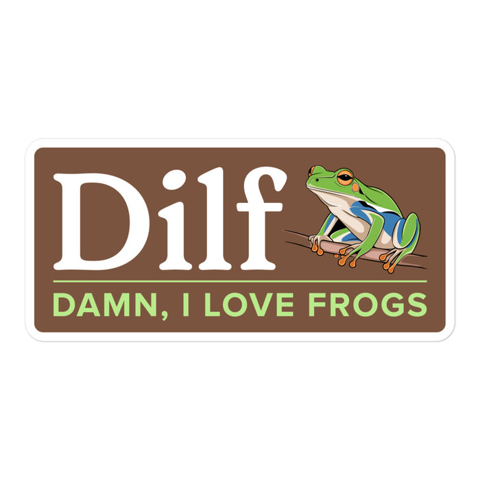 Sticker with "DILF: Damn, I Love Frogs" text and a colorful frog perched on a branch.