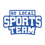 Local Sports Team Sticker - Sarcastic Fan Merch