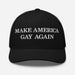 Black structured hat with white “Make America Gay Again” embroidery on the front panel.