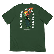 Forest green t-shirt featuring a large back print of a flaming molotov cocktail with the phrase "No Kings, No Tyrants."