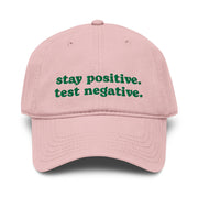 dusty rose pink stay positive test negative baseball cap funny embroidered garment washed hat