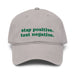 gray stay positive test negative baseball cap funny embroidered garment washed hat
