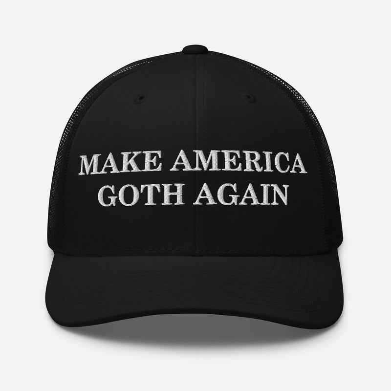 black mesh trucker cap with make america goth again embroidered in white funny parody hat