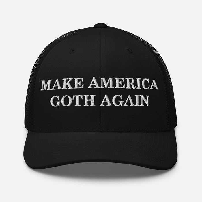 black mesh trucker cap with make america goth again embroidered in white funny parody hat