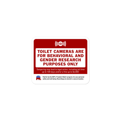 3-inch red and white parody sticker reads 'Toilet Cameras Are for Behavioral and Gender Research Purposes Only' with satirical GOP branding, displayed on white background."