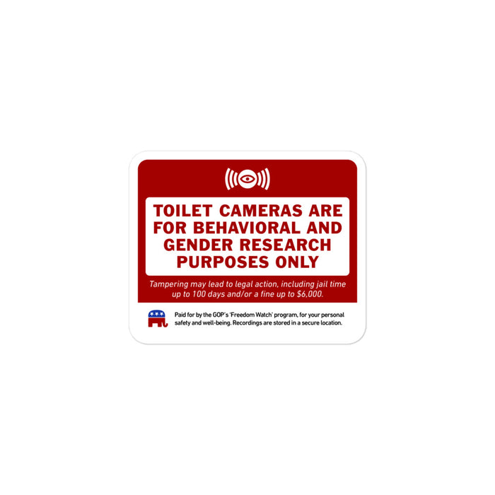 3-inch red and white parody sticker reads 'Toilet Cameras Are for Behavioral and Gender Research Purposes Only' with satirical GOP branding, displayed on white background."