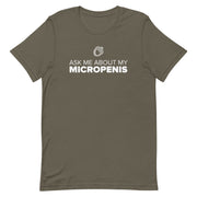 army t-shirt with "Ask Me About My Micropenis" design, cringe, embarrassing (front)