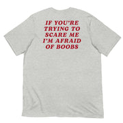 athletic heather afraid of boobs t shirt red back print funny crude scare me quote tee