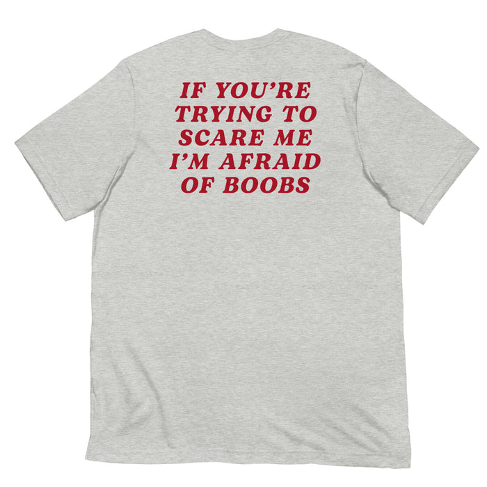 athletic heather afraid of boobs t shirt red back print funny crude scare me quote tee