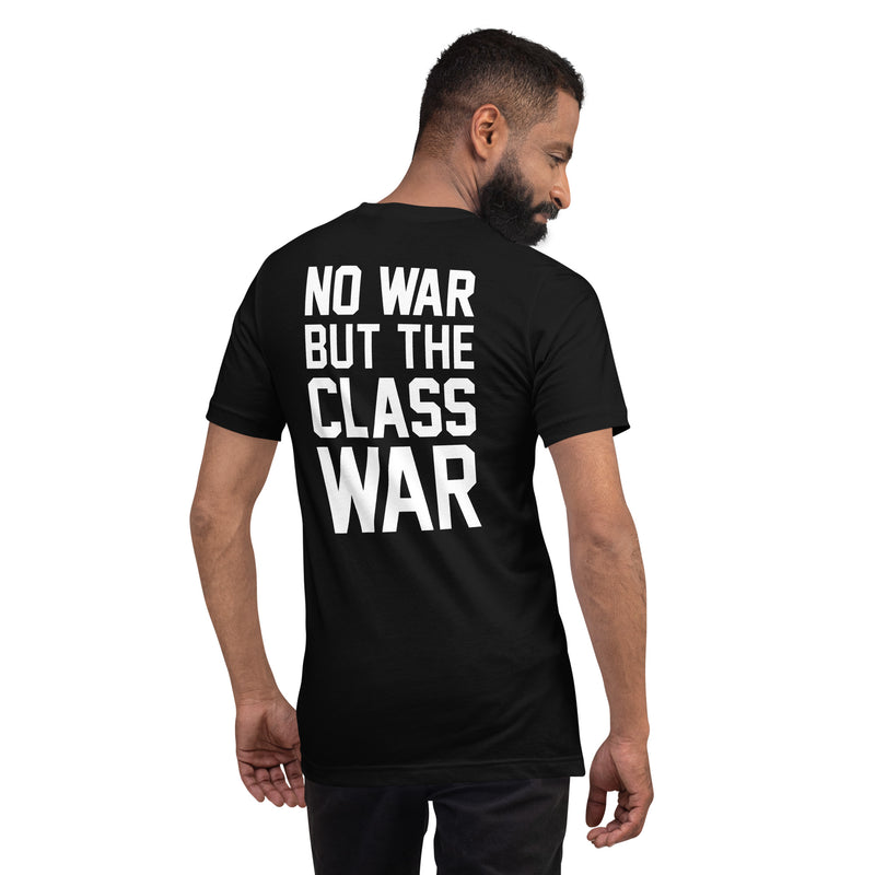 black t-shirt with "No War But Class War" design, anti-capitalism, political (back)